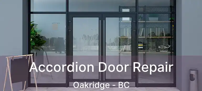  Accordion Door Repair Oakridge - BC