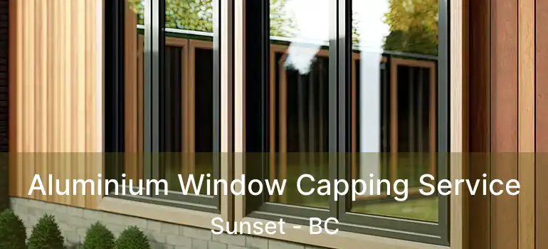  Aluminium Window Capping Service Sunset - BC