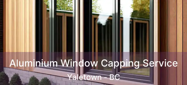  Aluminium Window Capping Service Yaletown - BC