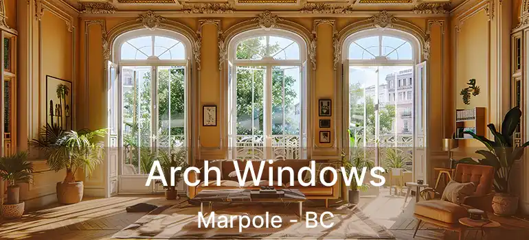  Arch Windows Marpole - BC