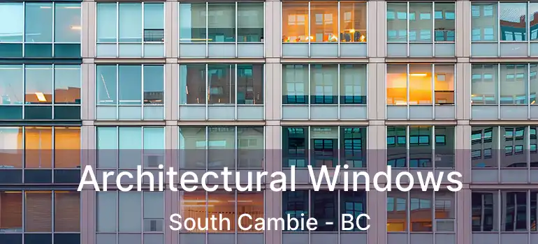  Architectural Windows South Cambie - BC