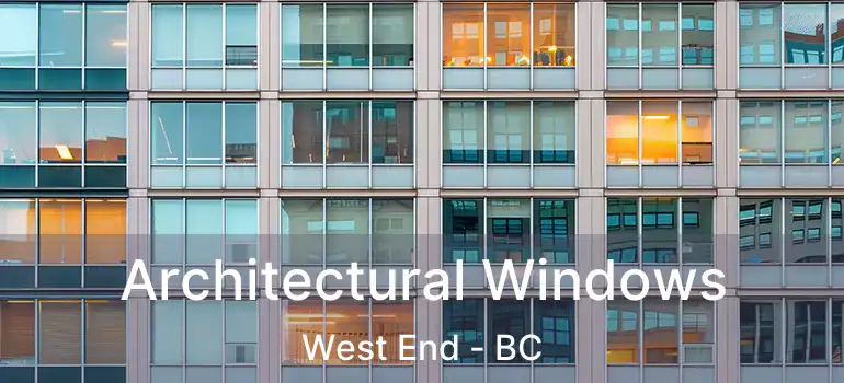  Architectural Windows West End - BC
