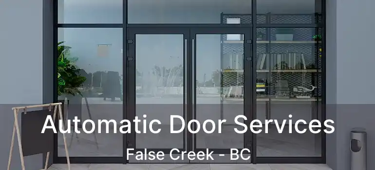  Automatic Door Services False Creek - BC