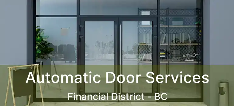  Automatic Door Services Financial District - BC