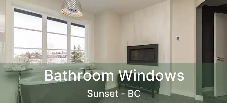  Bathroom Windows Sunset - BC