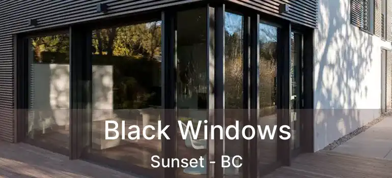  Black Windows Sunset - BC