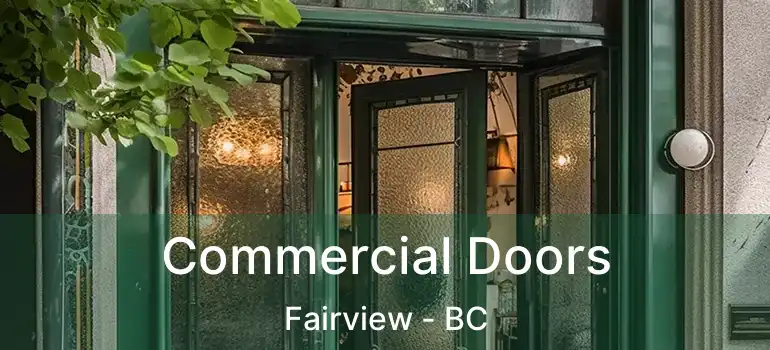 Commercial Doors Fairview - BC