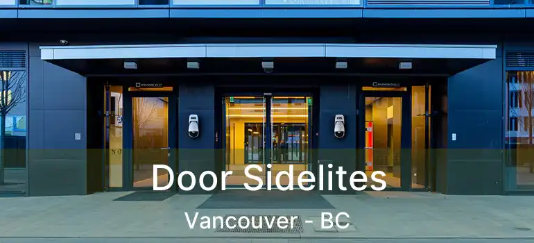  Door Sidelites Vancouver - BC