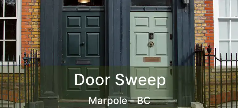 Door Sweep Marpole - BC