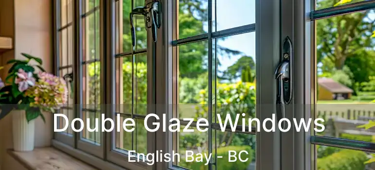  Double Glaze Windows English Bay - BC