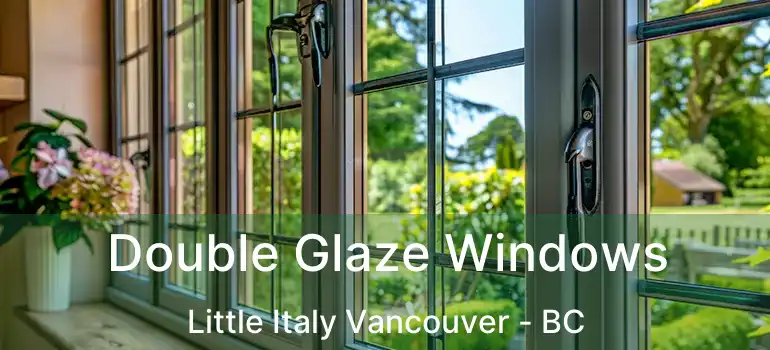  Double Glaze Windows Little Italy Vancouver - BC