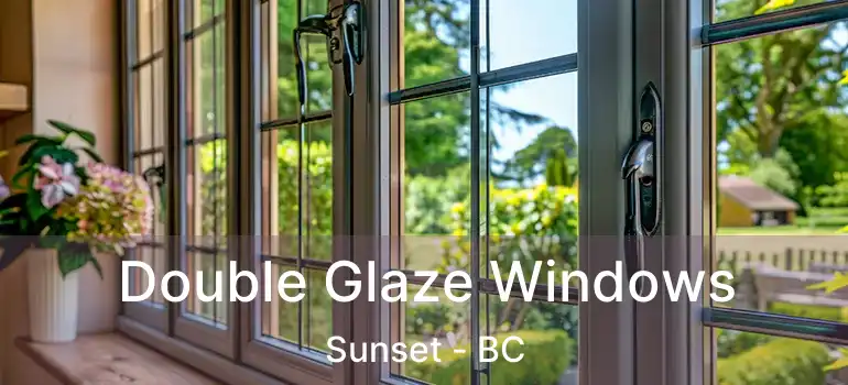  Double Glaze Windows Sunset - BC