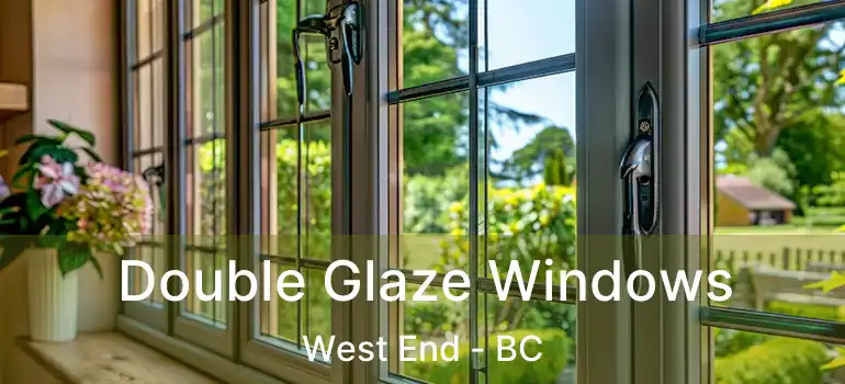  Double Glaze Windows West End - BC