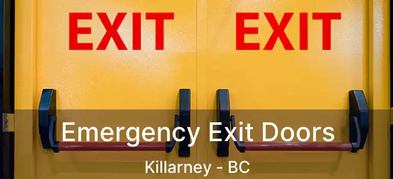 Emergency Exit Doors Killarney - BC