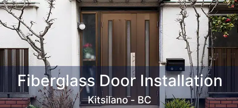  Fiberglass Door Installation Kitsilano - BC
