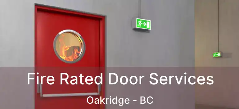  Fire Rated Door Services Oakridge - BC