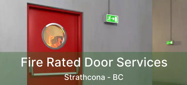  Fire Rated Door Services Strathcona - BC