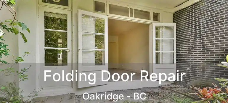  Folding Door Repair Oakridge - BC