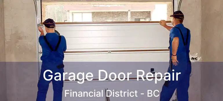  Garage Door Repair Financial District - BC