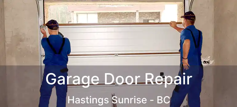  Garage Door Repair Hastings Sunrise - BC