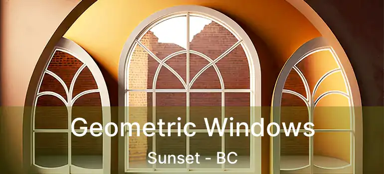  Geometric Windows Sunset - BC