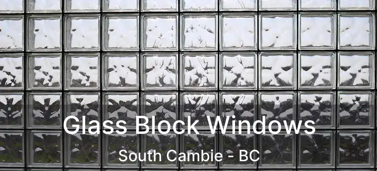  Glass Block Windows South Cambie - BC