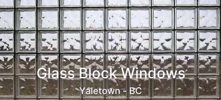  Glass Block Windows Yaletown - BC
