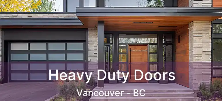  Heavy Duty Doors Vancouver - BC
