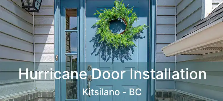 Hurricane Door Installation Kitsilano - BC