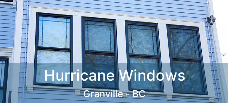  Hurricane Windows Granville - BC