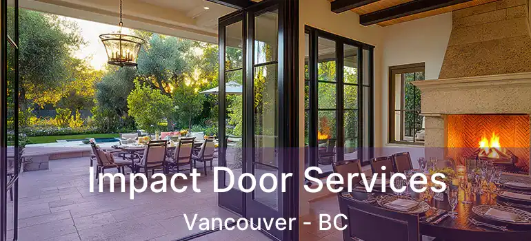  Impact Door Services Vancouver - BC