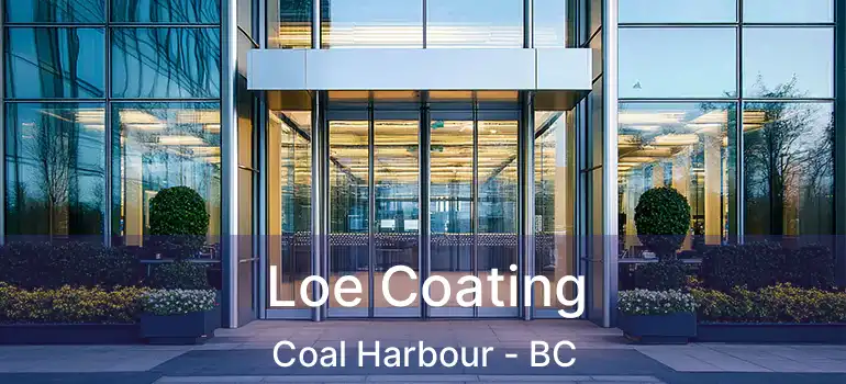  Loe Coating Coal Harbour - BC