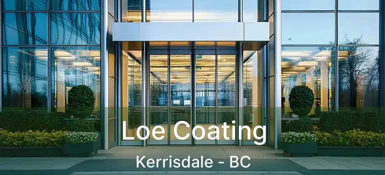  Loe Coating Kerrisdale - BC