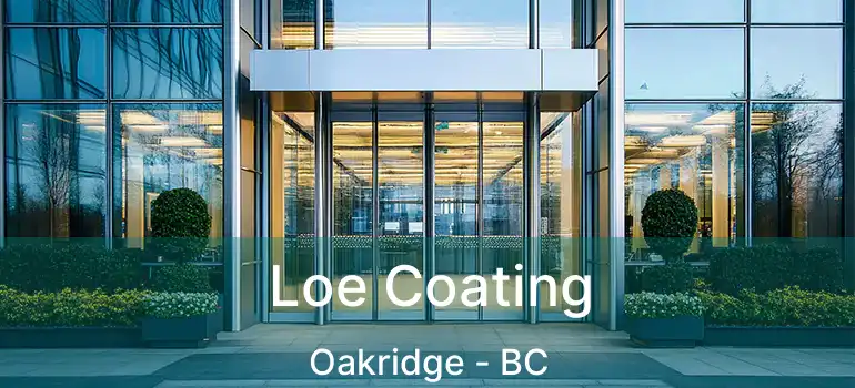  Loe Coating Oakridge - BC