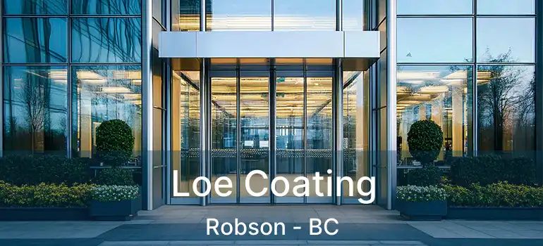  Loe Coating Robson - BC
