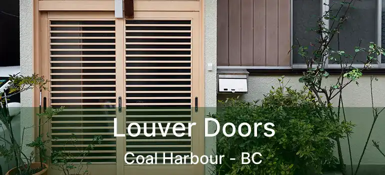  Louver Doors Coal Harbour - BC