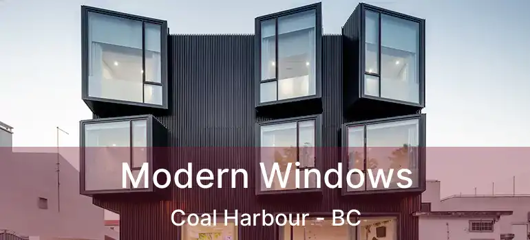  Modern Windows Coal Harbour - BC