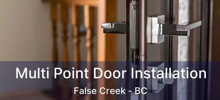  Multi Point Door Installation False Creek - BC