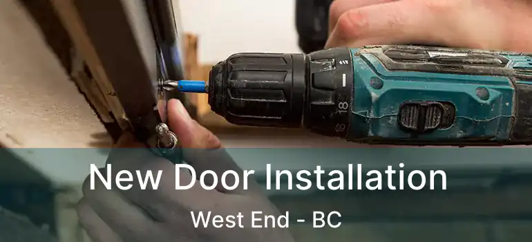  New Door Installation West End - BC