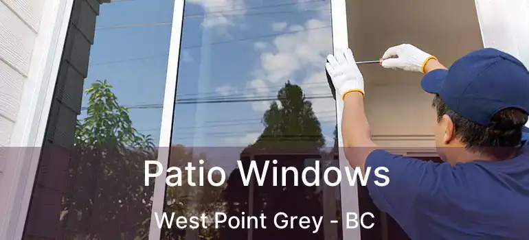  Patio Windows West Point Grey - BC