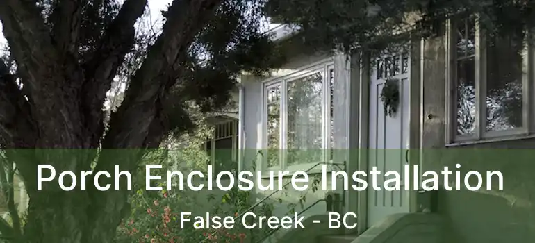  Porch Enclosure Installation False Creek - BC