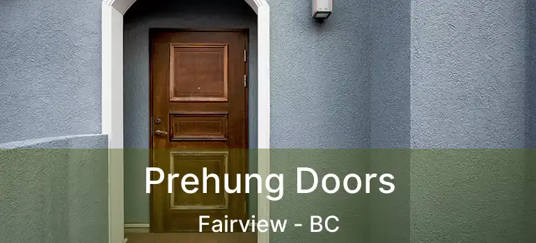  Prehung Doors Fairview - BC
