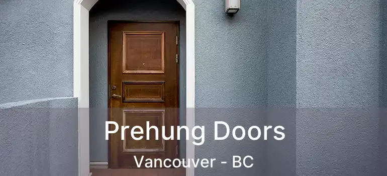  Prehung Doors Vancouver - BC