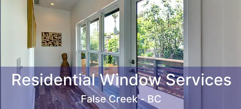  Residential Window Services False Creek - BC