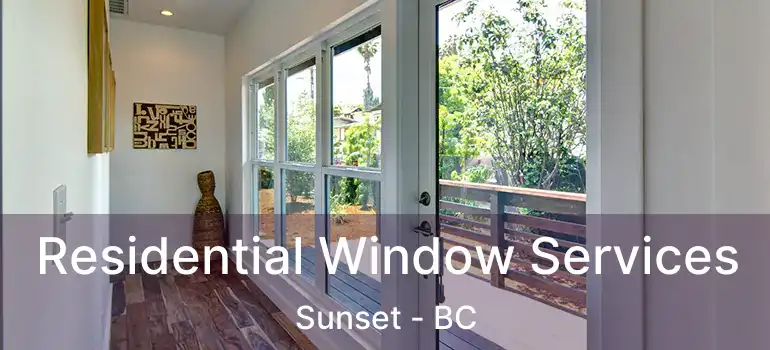  Residential Window Services Sunset - BC