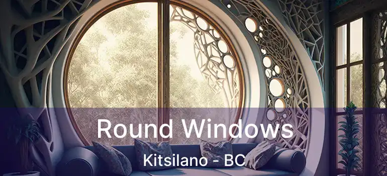  Round Windows Kitsilano - BC