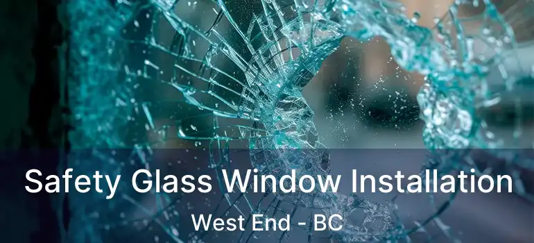  Safety Glass Window Installation West End - BC