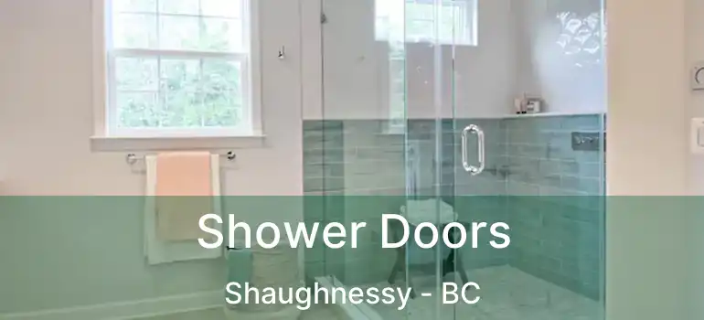  Shower Doors Shaughnessy - BC