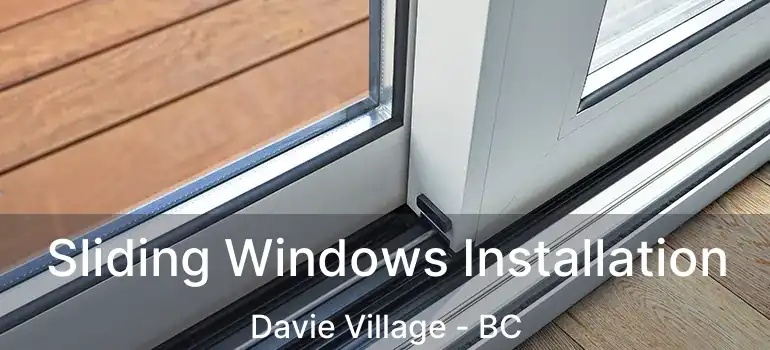  Sliding Windows Installation Davie Village - BC