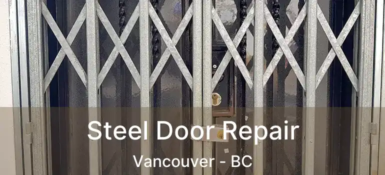  Steel Door Repair Vancouver - BC